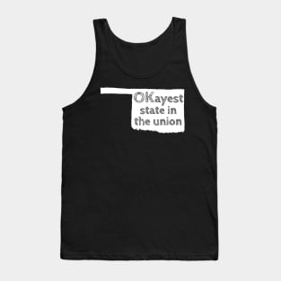 Oklahoma - OKayest State in the Union Tank Top